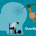 How to Stop Overthinking: 20 Steps