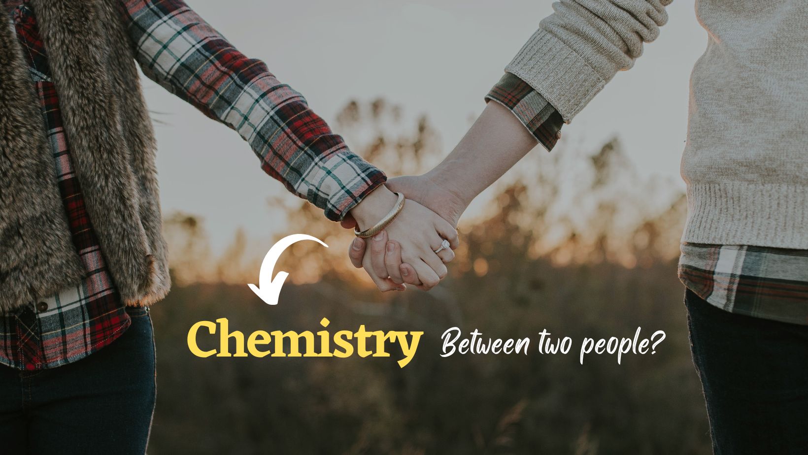 15 Signs of Chemistry between Two People