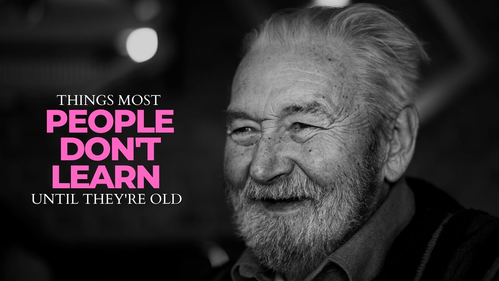 15 Things Most People Take a Lifetime To Learn